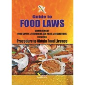Xcess Infostore's Guide to Food Laws Comprising of Food Safety & Standards Act, Rules & Regulations 